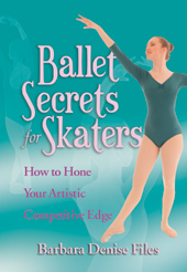 Cover of Ballet Secrets for Skaters